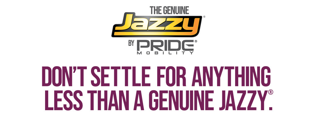 Don't Settle For Anything Less Than A Genuine Jazzy